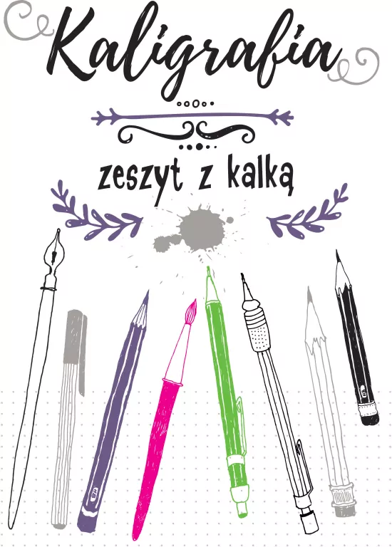 Kaligrafia. Zeszyt z kalką - tantis.pl