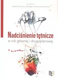 Nadciśnienie tętnicze w roli głównej i drugoplanowej