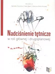 Nadciśnienie tętnicze w roli głównej i drugoplanowej
