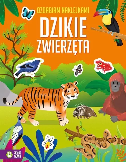 Dzikie zwierzęta. Ozdabiam naklejkami - tantis.pl