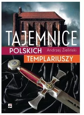 Tajemnice polskich templariuszy - tantis.pl