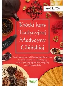 Krótki kurs Tradycyjnej Medycyny Chińskiej - tantis.pl