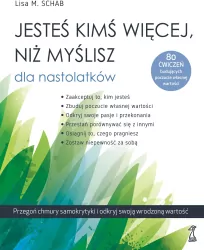 Jesteś kimś więcej, niż myślisz. Dla nastolatków