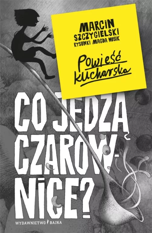 Co jedzą czarownice? Czarownica piętro niżej. Tom 6 - tantis.pl