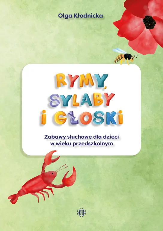 Rymy sylaby i głoski zabawy słuchowe dla dzieci w wieku przedszkolnym - tantis.pl