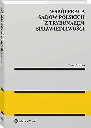 Współpraca sądów polskich z Trybunałem... - tantis.pl
