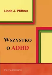 Wszystko o ADHD