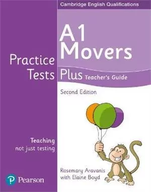 Practice Tests Plus. A1 Movers. 2nd Edition. Teacher's Guide - tantis.pl