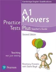 Practice Tests Plus. A1 Movers. 2nd Edition. Teacher's Guide