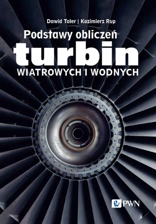 Podstawy obliczeń turbin wiatrowych i wodnych - tantis.pl