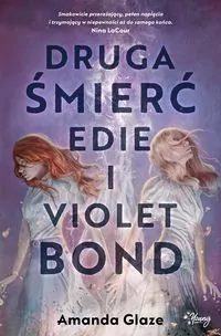 Druga śmierć Edie i Violet Bond - tantis.pl