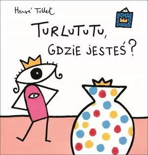 Turlututu, gdzie jesteś? - tantis.pl