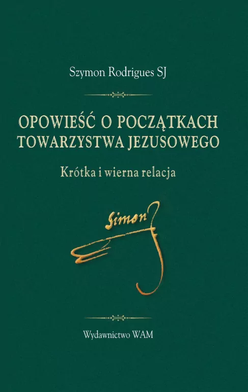 Opowieść o początkach Towarzystwa Jezusowego - tantis.pl