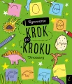 Dinozaury. Rysowanie krok po kroku - tantis.pl