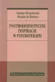 Postmodernistyczne inspiracje w psychoterapii - tantis.pl