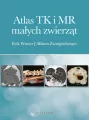 Atlas TK i MR małych zwierząt - tantis.pl