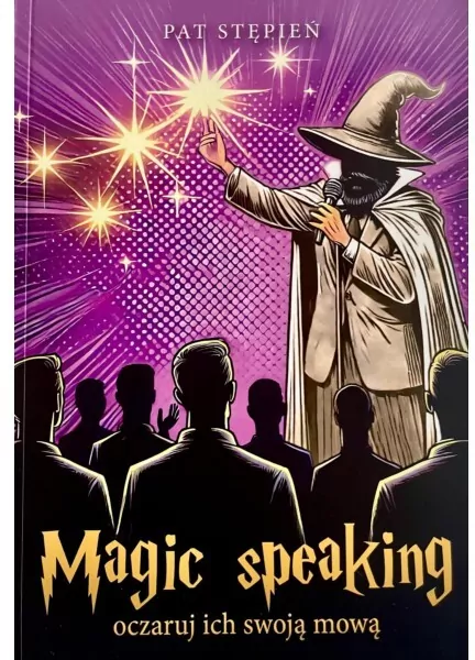 Magic speaking. Oczaruj ich swoją mową. - tantis.pl