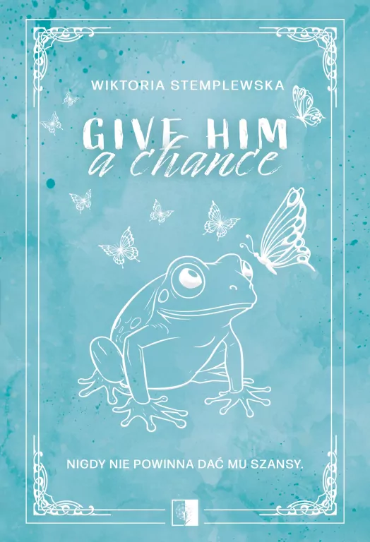 Give Him a Change - tantis.pl