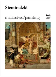 Siemiradzki. Malarstwo