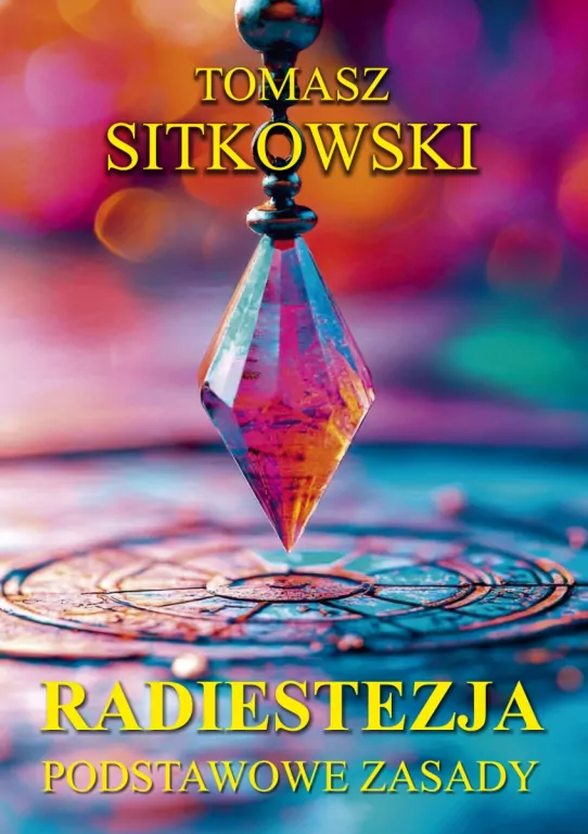 Radiestezja. Podstawowe zasady - tantis.pl