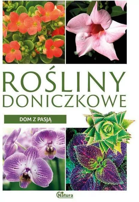 Rośliny doniczkowe. Dom z pasją - tantis.pl