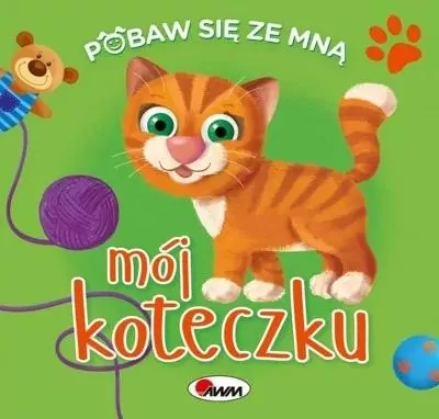 Mój koteczku. Pobaw się ze mną - tantis.pl