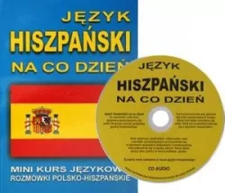 Język hiszpański na co dzień. Mini kurs językowy + CD