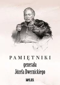 Pamiętniki generała Józefa Dwernickiego - tantis.pl