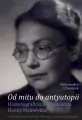 Od mitu do antyutopii. Historiograficzna wyobraźnia Hanny Malewskiej - tantis.pl