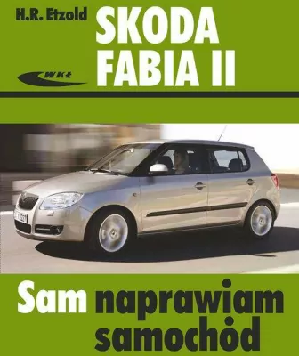 Skoda Fabia II. Sam naprawiam samochód