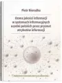 Ocena jakości informacji w systemach.. - tantis.pl