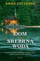 Dom nad srebrną wodą - tantis.pl
