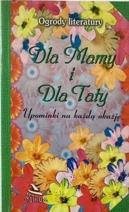 Ogrody literatury. Dla Mamy i dla Taty - tantis.pl
