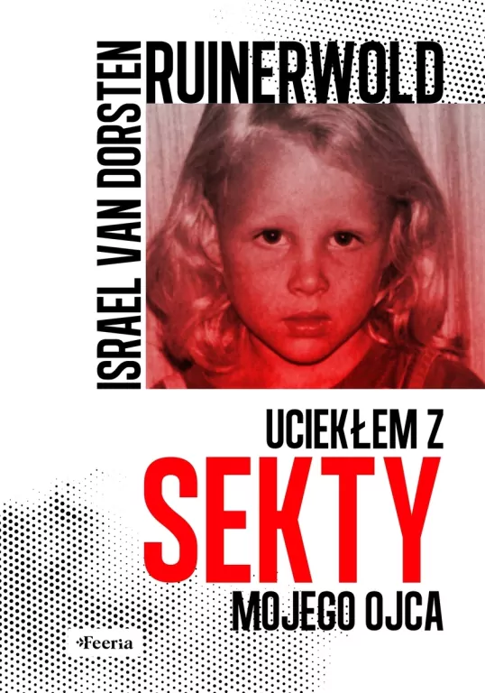 Ruinerwold. Uciekłem z sekty mojego ojca - tantis.pl