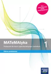 Matematyka 1. Podręcznik dla liceum ogólnokształcącego i technikum. Zakres podstawowy