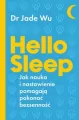Hello sleep. Jak nauka i nastawienie pomagają pokonać bezsenność - tantis.pl