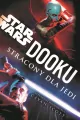 Star Wars. Dooku. Stracony dla Jedi - tantis.pl