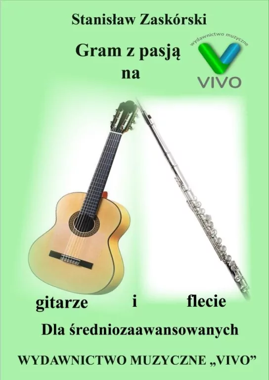 Gram z pasją na gitarze i flecie - tantis.pl