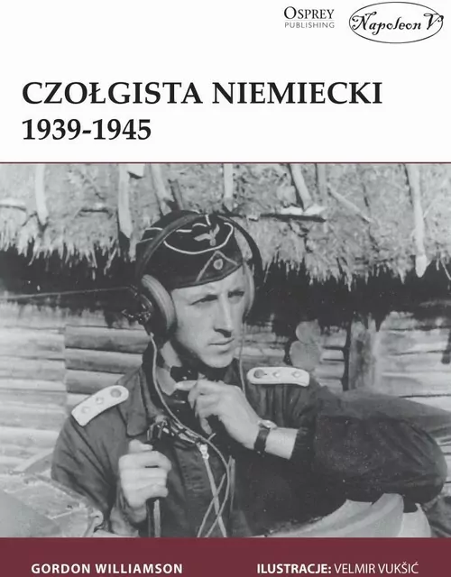 Czołgista niemiecki 1939–1945 - tantis.pl