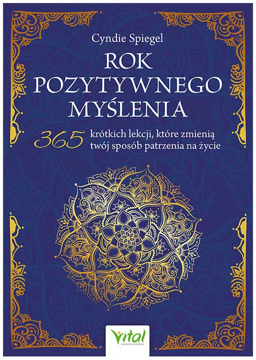 Rok pozytywnego myślenia. 365 krótkich lekcji... - tantis.pl
