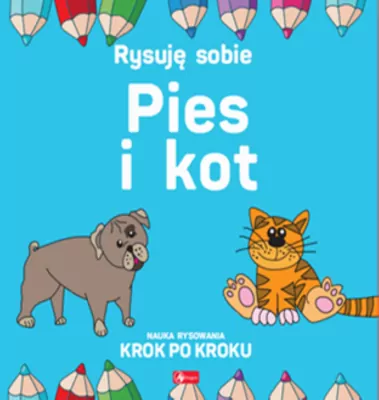 Rysuję sobie. Pies i Kot