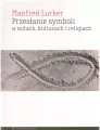 Przesłanie symboli w mitach, kulturach i religiach - tantis.pl