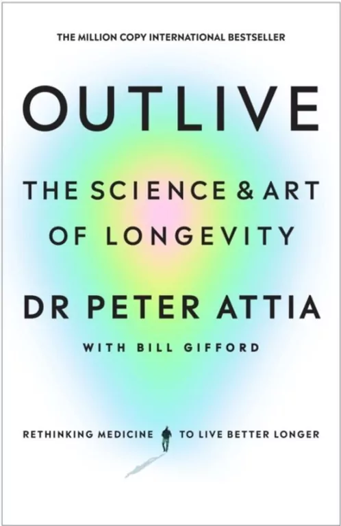 Outlive. The Science & Art of Longevity - tantis.pl