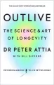 Outlive. The Science & Art of Longevity - tantis.pl