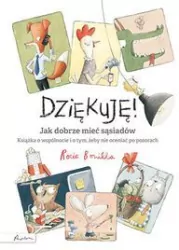 Dziękuję! Jak dobrze mieć sąsiadów