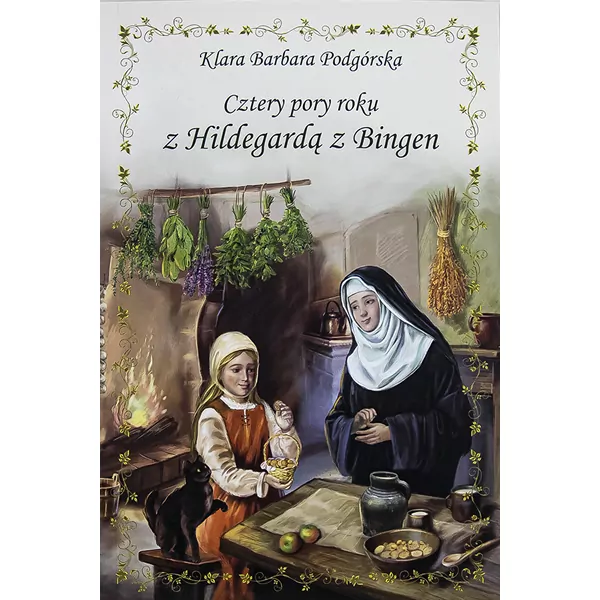 Cztery pory roku z Hildegardą z Bingen - tantis.pl