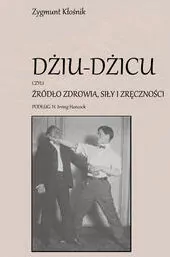 Dżiu-Dżicu czyli źródło zdrowia, siły i zręczności - tantis.pl