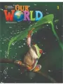 Our World Second Edition 1. Student's Book - tantis.pl