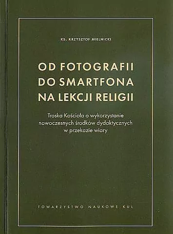 Od fotografii do smartfona na lekcji religii - tantis.pl