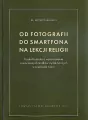 Od fotografii do smartfona na lekcji religii - tantis.pl